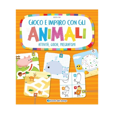 Gioco e imparo con gli animali. Attività, giochi, pregrafismi