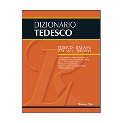 Dizionario tedesco. Tedesco-italiano, italiano-tedesco