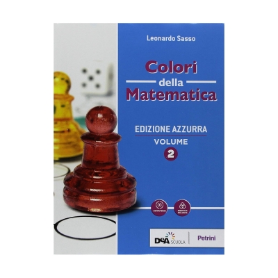 Colori della matematica. Ediz. azzurra. Con Quaderno di inclusione e recupero. Per il biennio del Liceo classico. Con ebook. Con espansione online (Vol. 2)